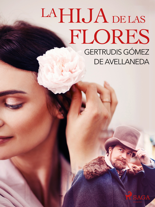 Title details for La hija de las flores by Gertrudis Gómez de Avellaneda - Wait list